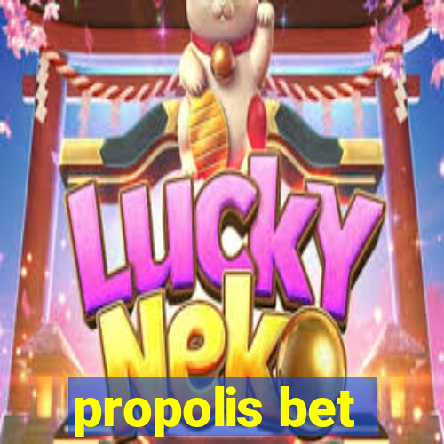 propolis bet